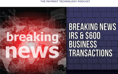 B2B Vault Episode 39: Breaking News – IRS & $600 Business Transactions