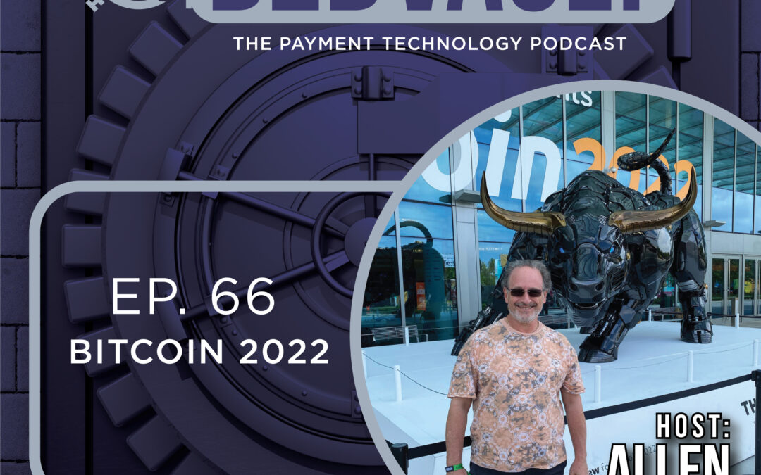 B2B Vault Episode 66: Bitcoin 2022