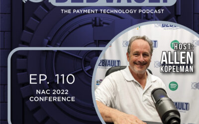 NAC 2022 | PocketBook | Hyosung | PAI | ATM, Kiosk, & Vending Managed Services | B2B Vault: The Payment Technology Podcast Episode 110