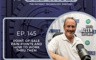 Point-of-Sale Pain Points & How To Work Through Them | B2B Vault | Episode 145