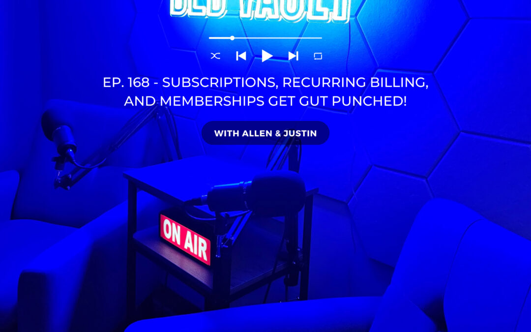 Visa Trial and Subscription Mandate Explained | Subscriptions, Recurring Billing, and Memberships Get Gut Punched! | B2B Vault | Episode 168